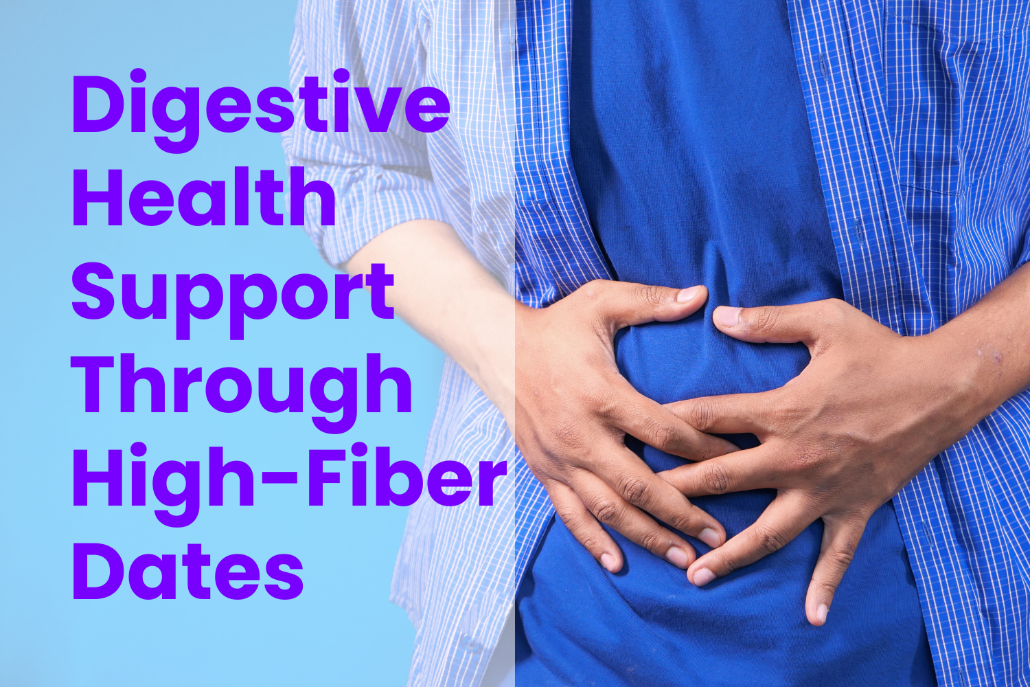 Digestive Health Support Through High-Fiber Dates
