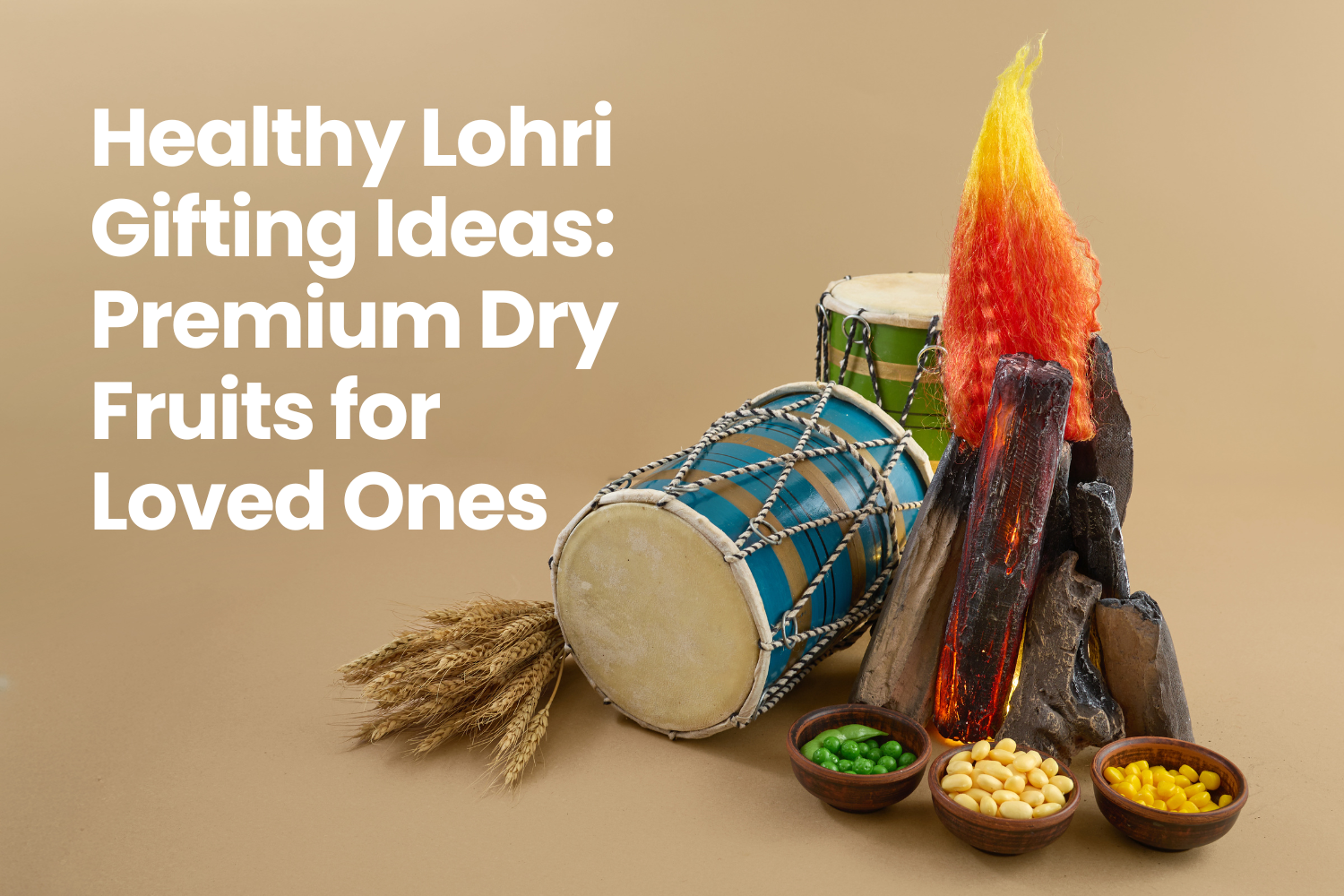 Healthy Lohri Gifting Ideas: Premium Dry Fruits for Loved Ones